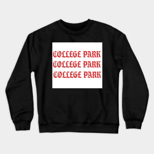 college park maryland Crewneck Sweatshirt